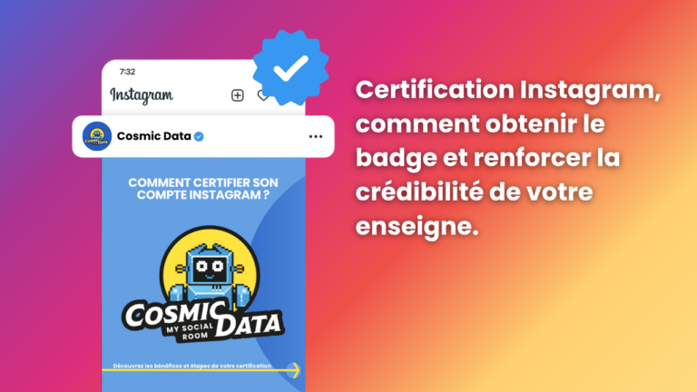 Certification Instagram, comment obtenir le badge et renforcer la crédibilité de votre enseigne.