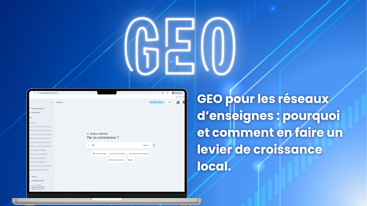 GEO pour les réseaux d’enseignes