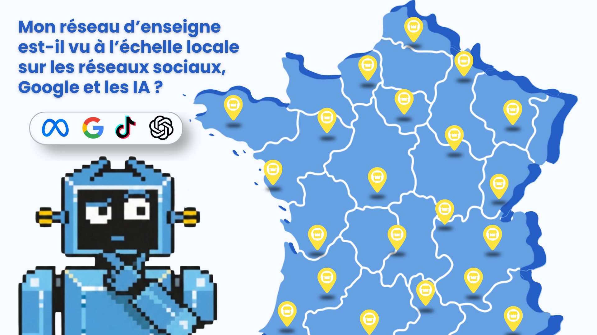 Carte de France illustrant la visibilité locale d’un réseau d’enseignes sur Google, les réseaux sociaux et les IA